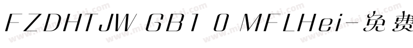 FZDHTJW GB1 0 MFLHei字体转换